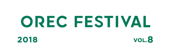 OREC FESTIVAL 2018 Vol.8